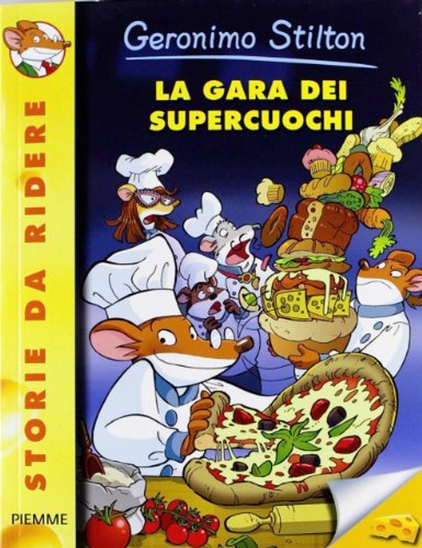 Cover Art for 9788856623406, Geronimo Stilton: La Gara Dei Supercuochi (Italian Edition) by Geronimo Stilton