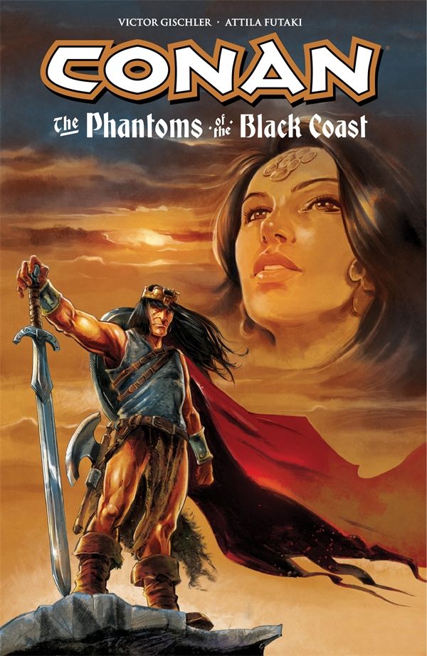 Cover Art for 9781616552442, Conan: The Phantoms Of The Black Coast by Victor Gischler