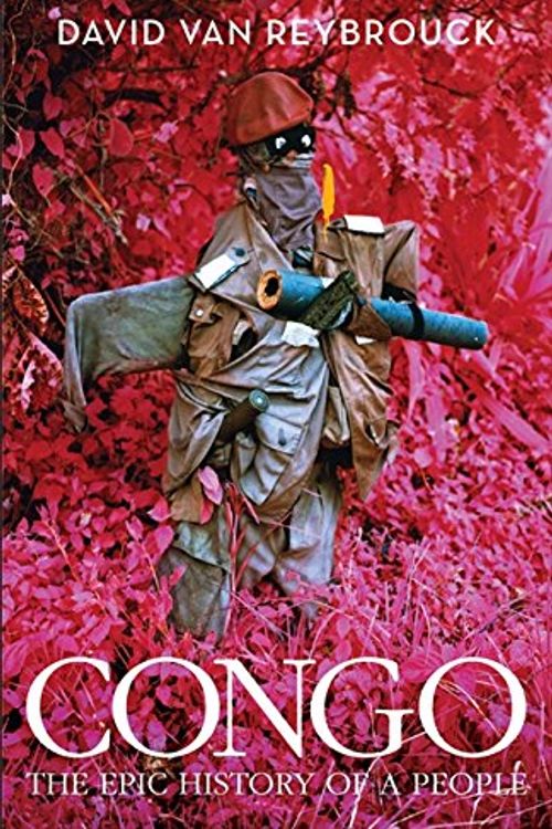 Cover Art for 9780007562909, Congo by David Van Reybrouck