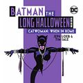 Cover Art for B09SM54B2M, Batman The Long Halloween: Catwoman: When In Rome: Deluxe Edition (Catwoman: When in Rome (2004-2005)) by Jeph Loeb