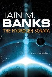 Cover Art for 9780356501512, The Hydrogen Sonata by Iain M. Banks