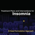 Cover Art for 9781462520084, Treatment Plans and Interventions for Insomnia (Treatment Plans and Interventions for Evidence-Based Psychotherapy) by Rachel Manber