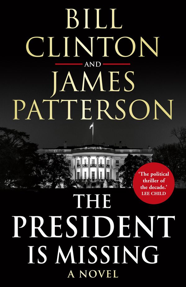 Cover Art for 9781780898391, The President is Missing by President Bill Clinton, James Patterson