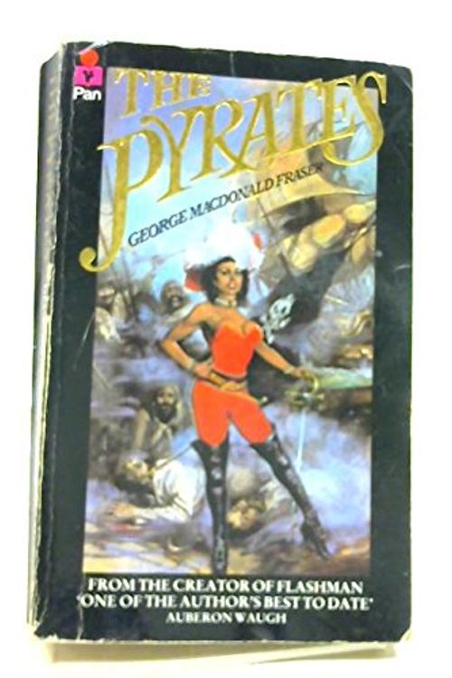 Cover Art for 9780330283908, The Pyrates by George MacDonald Fraser
