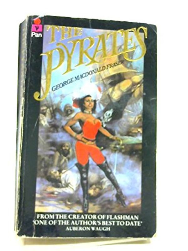 Cover Art for 9780330283908, The Pyrates by George MacDonald Fraser