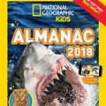 Cover Art for 9781426327735, National Geographic Kids Almanac 2018National Geographic Almanacs by National Geographic Kids