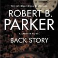Cover Art for 9781843441694, Back Story by Robert B Parker