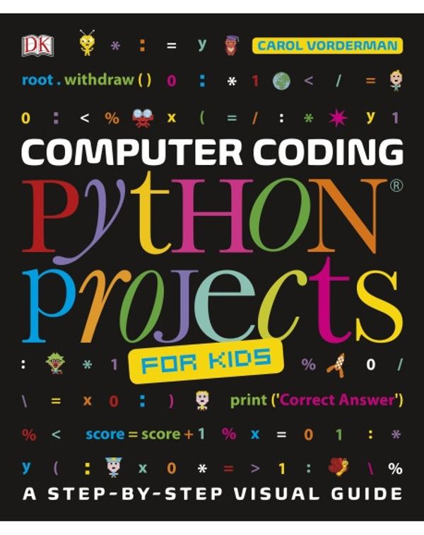 Cover Art for 9781740332309, Computer Coding Python Projects for Kids by DK Australia