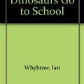 Cover Art for 9780141502458, Harry and the Dinosaurs Go to School by Ian Whybrow