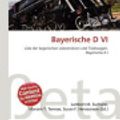Cover Art for 9786137573723, Bayerische D VI by Lambert M Surhone