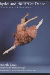 Cover Art for 9780195144826, Physics and the Art of Dance: Understanding Movement by Laws, Kenneth