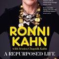 Cover Art for 9781761060243, A Repurposed Life by Ronni Kahn, Jessica Chapnik Kahn
