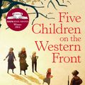 Cover Art for 9780571310968, Five Children on the Western Front by Kate Saunders