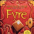 Cover Art for 9780061242458, Septimus Heap, Book Seven: Fyre by Angie Sage