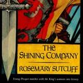 Cover Art for 9780374466169, The Shining Company by Rosemary Sutcliff