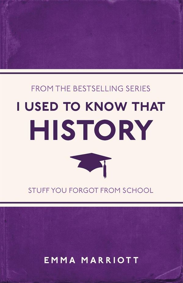 Cover Art for 9781843179375, I Used to Know That: History by Emma Marriott