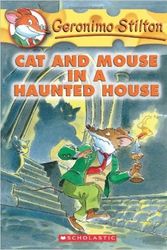 Cover Art for 9780756919771, Cat and Mouse in a Haunted House by Geronimo Stilton