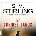Cover Art for 9781440638329, The Sunrise Lands by S M Stirling