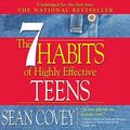 Cover Art for B004EVX5GC, The 7 Habits of Highly Effective Teens: The Ultimate Teenage Success Guide (Unabridged) by Unknown