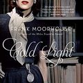 Cover Art for B005TD2R7M, Cold Light by Frank Moorhouse