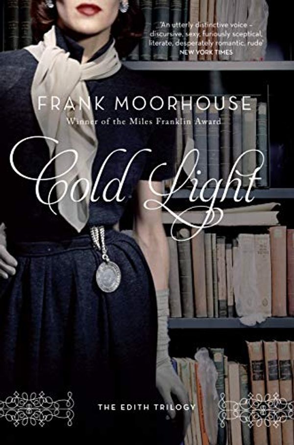 Cover Art for B005TD2R7M, Cold Light by Frank Moorhouse