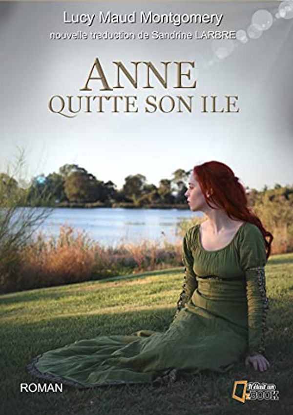 Cover Art for B07X9F3CV5, Anne quitte son île by Maud Montgomery, Lucy