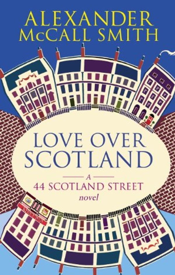 Cover Art for B002TXZT5W, Love Over Scotland by Alexander McCall Smith