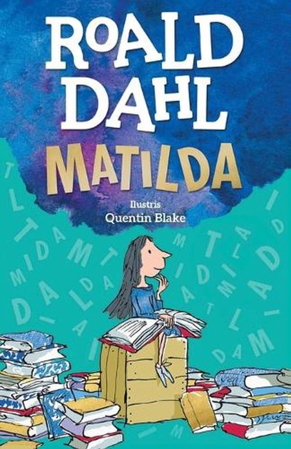 Cover Art for 9780902756724, Matilda by Roald Dahl