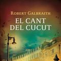 Cover Art for 9788475884516, El cant del cucut by Robert Galbraith