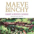 Cover Art for 9781856868754, Light A Penny Candle by Maeve Binchy