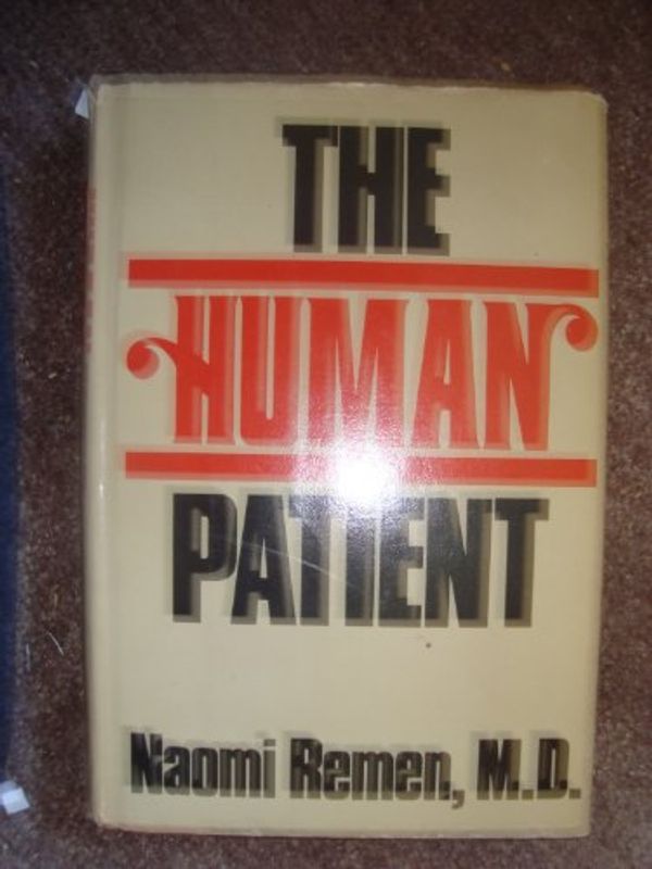 Cover Art for 9780385132510, Human Patient by Rachel Naomi Remen, Naomi Remen