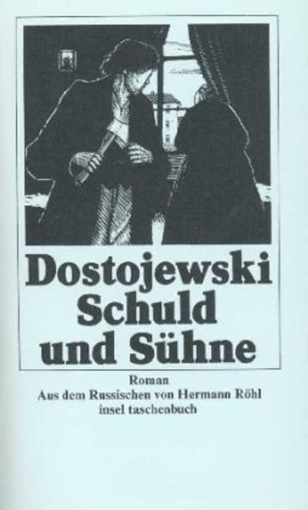 Cover Art for 9783458326694, Schuld und Sühne: Roman by Fjodor Michailowitsch Dostojewski