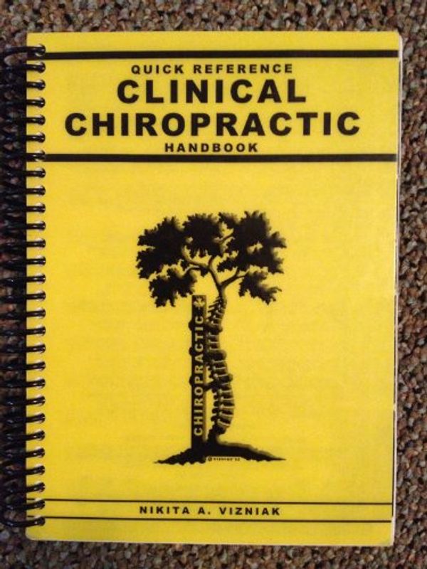 Cover Art for 9780973274202, Quick Reference Clinical Chiropractic Handbook by Nikita A. Vizniak