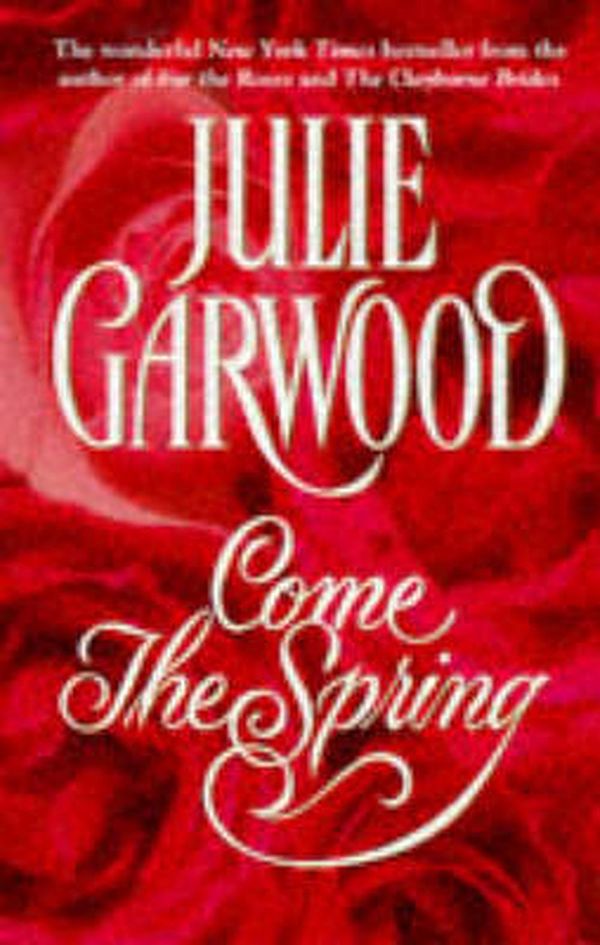 Cover Art for 9780671003340, Come the Spring by Julie Garwood