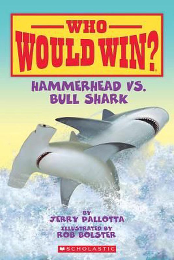 Cover Art for 9780545301701, Hammerhead vs. Bull Shark by Jerry Pallotta