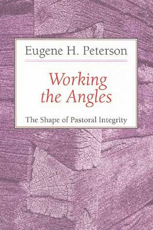 Cover Art for 9780802802651, Working the Angles by Eugene H. Peterson