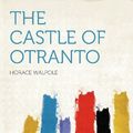 Cover Art for 9781290089821, The Castle of Otranto by Horace Walpole