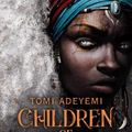 Cover Art for 9781509899456, Children of Virtue and Vengeance (Legacy of Orisha) by Tomi Adeyemi