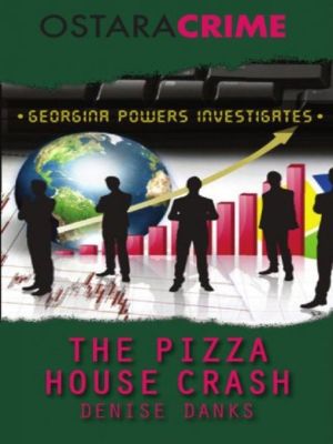 Cover Art for 9781906288785, The Pizza House Crash by Denise Danks