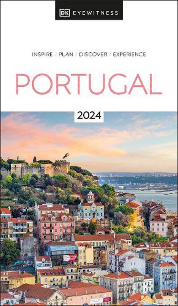 Cover Art for 9780241615980, DK Eyewitness Portugal (Travel Guide) by Dk Eyewitness