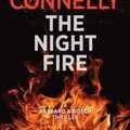 Cover Art for 9781760871512, The Night Fire: A Ballard and Bosch Thriller by Michael Connelly