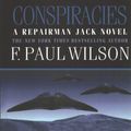 Cover Art for 9781250311597, Conspiracies by F. Paul Wilson