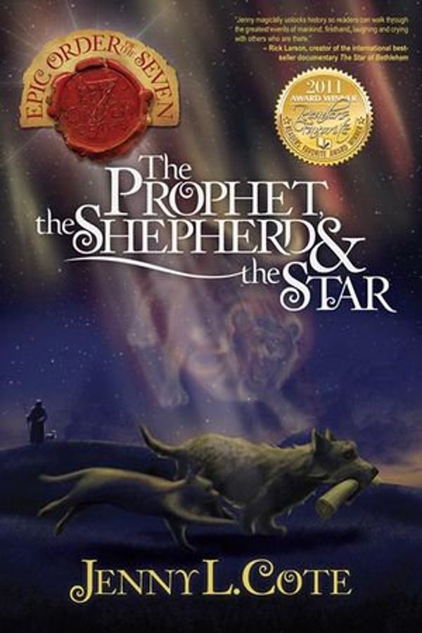 Cover Art for 9781617153136, The Prophet, the Shepherd and the Star by Jenny L. Cote