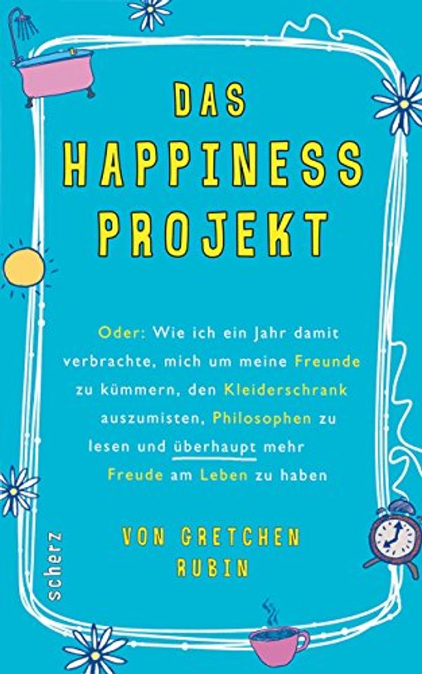 Cover Art for 9783502151968, DAS HAPPINESS PROJEKT by Gretchen Rubin