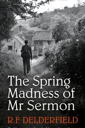 Cover Art for 9780340286425, The Spring Madness of Mr Sermon by R. F. Delderfield