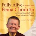 Cover Art for 9781611800272, Fully Alive by Pema Chodron