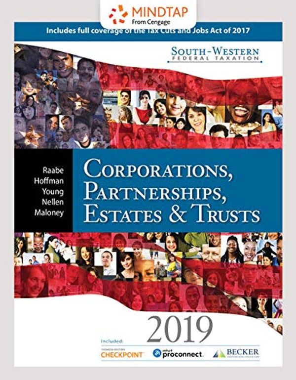 Cover Art for 9781337703666, CengageNOWv2, 1 term Printed Access Card for Raabe/Hoffman/Young/Nellen/Maloney 's South-Western Federal Taxation 2019: Corporations, Partnerships, Estates and Trusts, 42nd by William A. Raabe, William H. Hoffman, David M. Maloney, James C. Young, Annette Nellen