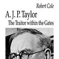 Cover Art for 9780312100667, A. J. P. Taylor by Robert Cole