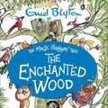 Cover Art for 9781915443267, The Enchanted Wood by Enid Blyton