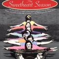 Cover Art for 9780345416421, The Sweetheart Season by Karen Joy Fowler